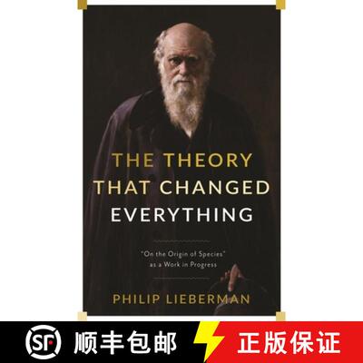 【3-4周达】The Theory That Changed Everything – On the Origin of Species as a Work in Progress [9780231178082]