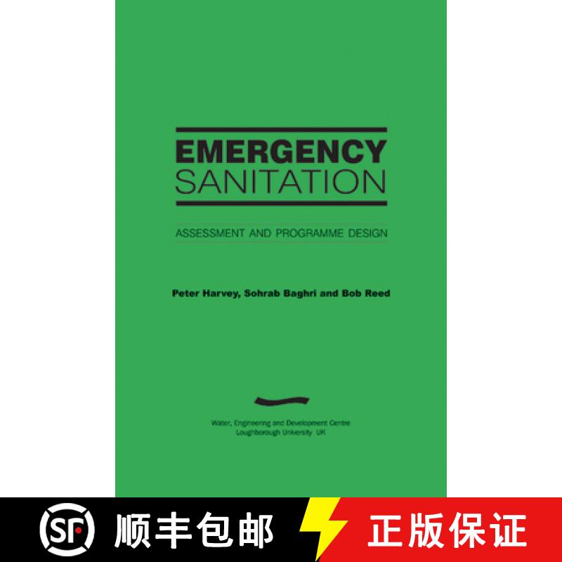【3-4周达】Emergency Sanitation: Assessment and Programme Design [9781843800057]