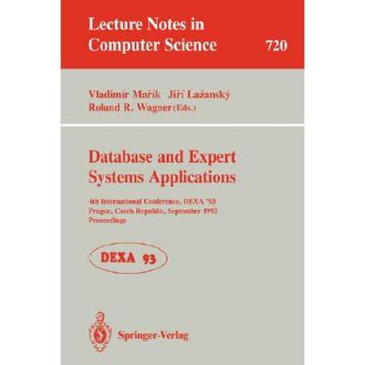 【4周达】Database and Expert Systems Applications : 4th International Conference, DEXA'93, Prague, Cz... [9783540572343]