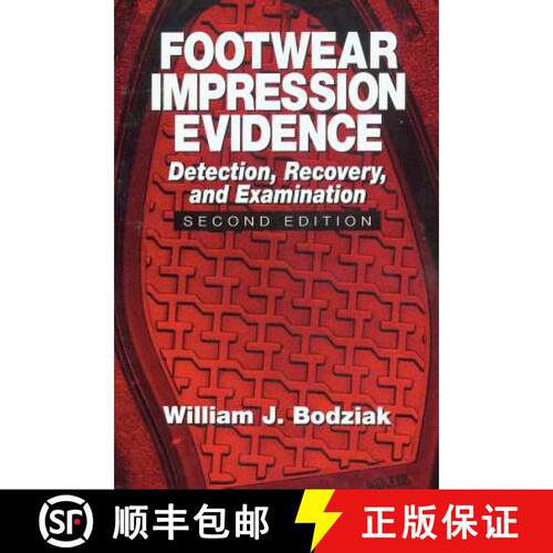 【3-4周达】精装 Footwear Impression Evidence : Detection, Recovery and Examination, SECOND EDITION [9780849310454]