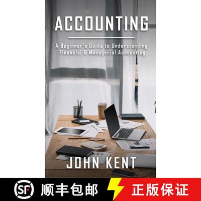 【3-4周达】Accounting: A Beginner's Guide to Understanding Financial & Managerial Accounting [9781951345525]