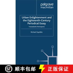 【3-4周达】Urban Enlightenment and the Eighteenth-Century Periodical Essay : Transatlantic Retrospect... [9781349478248]
