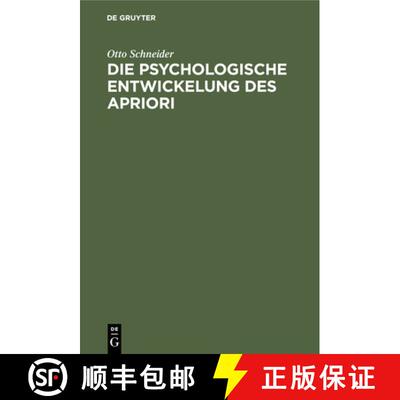 【3-4周达】精装 Die psychologische Entwickelung des Apriori – mit Rücksicht auf das Psychologische ... [9783112452332]