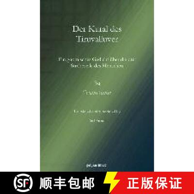 【3-4周达】Der Kural des Tiruvalluver: Ein gnomisches Gedicht uber die drei Strebezeile des Menschen [9781617194498]