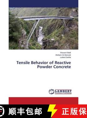 预订 Tensile Behavior of Reactive Powder Concrete [9783659107740]