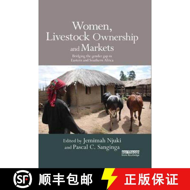 【3-4周达】Women, Livestock Ownership and Markets: Bridging the Gender Gap in Eastern and Southern Af... [9781138377103]