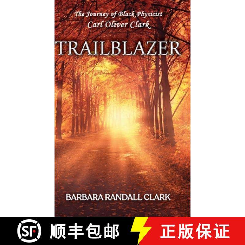 【3-4周达】Trailblazer: The Journey of Black Physicist Carl Oliver Clark [9798886401912]