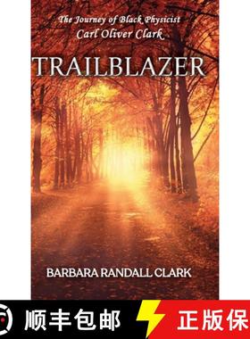 【3-4周达】Trailblazer: The Journey of Black Physicist Carl Oliver Clark [9798886401912]
