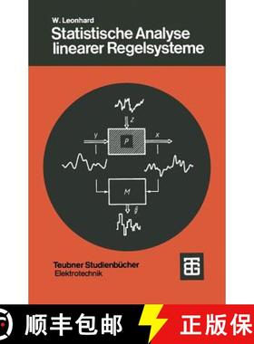 【3-4周达】Statistische Analyse Linearer Regelsysteme [9783519020462]