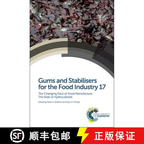 【3-4周达】精装 Gums and Stabilisers for the Food Industry 17 : The Changing Face of Food Manufacture... [9781849738835]