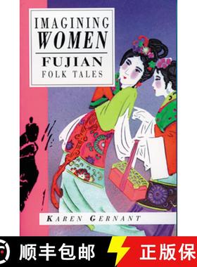 【3-4周达】Imagining Women: Fujian Folk Tales [9781566561747]