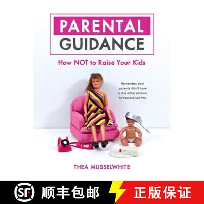【3-4周达】精装 Parental Guidance: How Not to Raise Your Kids [9781837995653]