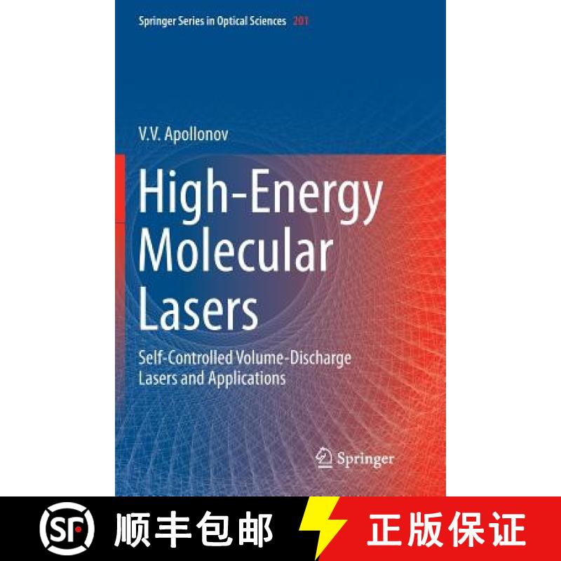 【3-4周达】High-Energy Molecular Lasers : Self-Controlled Volume-Discharge Lasers and Applications [9783319814933]