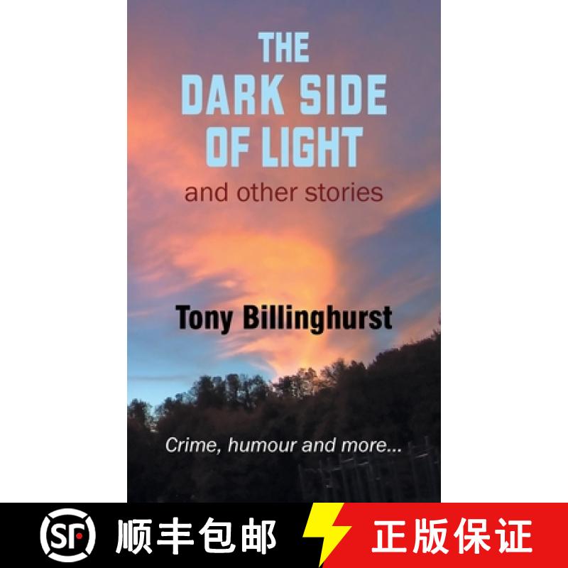 【2-3周达】The Dark Side of Light: Crime, humour and more... [9781803815978]