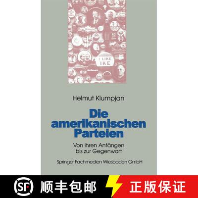 【3-4周达】Die amerikanischen Parteien : Von ihren Anfängen bis zur Gegenwart [9783663096726]
