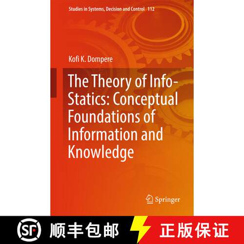 【3-4周达】精装 The Theory of Info-Statics: Conceptual Foundations of Information and Knowledge (1st ... [9783319616384]