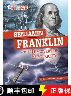 预订 Benjamin Franklin and the Discovery of Electricity: Separating Fact from Fiction [9781666339536]