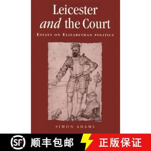 Essays Leicester the 9780719053252 Elizabethan 预订 court and politics