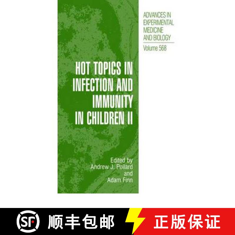 【3-4周达】Hot Topics in Infection and Immunity in Children II [9781441937865]