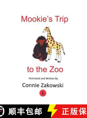 预订 Mookie's Trip to the Zoo [9781480916647]