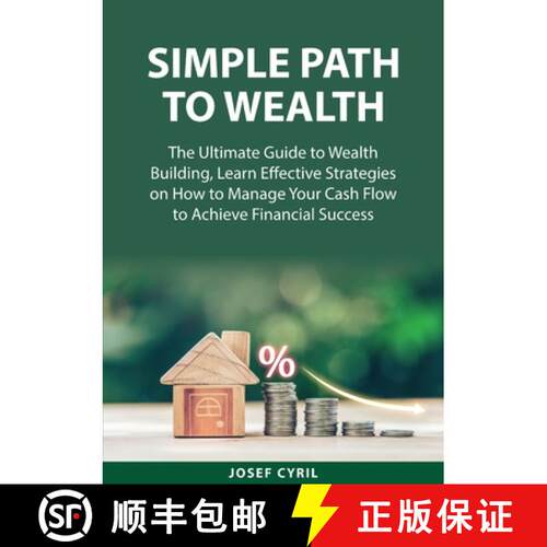 【3-4周达】Simple Path to Wealth: The Ultimate Guide to Wealth Building, Learn Effective Strategies o... [9787548737834]