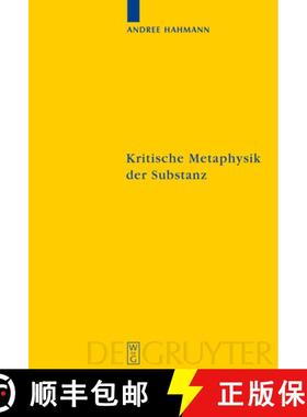 【3-4周达】Kritische Metaphysik der Substanz：Kant im Widerspruch zu Leibniz [9783110220100]