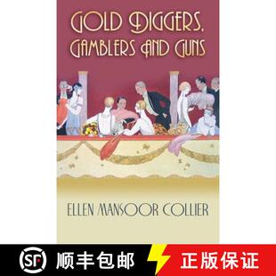 预订 Gold Diggers, Gamblers and Guns [9780989417068]