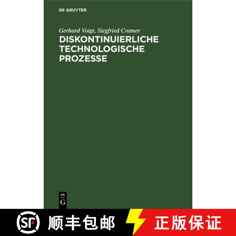【4周达】Diskontinuierliche Technologische Prozesse: Grundlagen, Analyse, Modellierung, Steuerung [9783112568637]