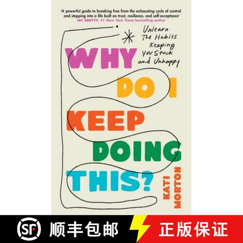 【3-4周达】Why Do I Keep Doing This? : Unlearn the Habits Keeping You Stuck and Unhappy [9781035422005]
