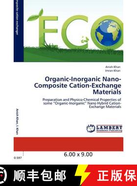 预订 Organic-Inorganic Nano-Composite Cation-Exchange Materials [9783847338130]