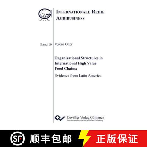 【3-4周达】Organizational Structures in International High Value Food Chains. Evidence from Latin Ame... [9783954048854]