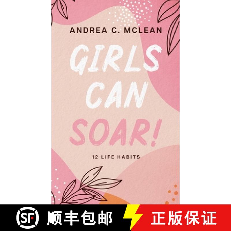 预订 Girls Can SOAR!: 12 Life Habits [9798988456810]