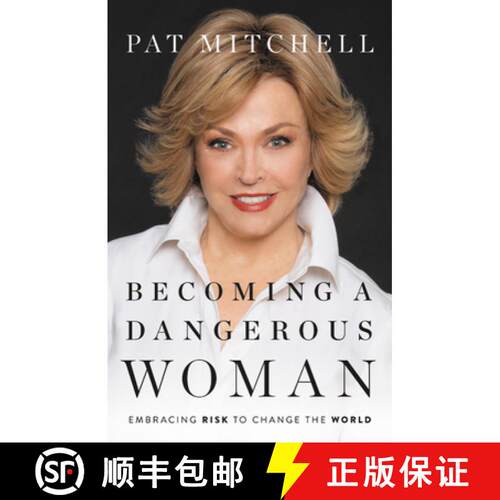 【3-4周达】精装 Becoming a Dangerous Woman: Embracing Risk to Change the World [9781580059299]