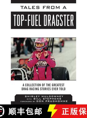 【3-4周达】Tales from a Top Fuel Dragster: A Collection of the Greatest Drag Racing Stories Ever Told [9781613214084]