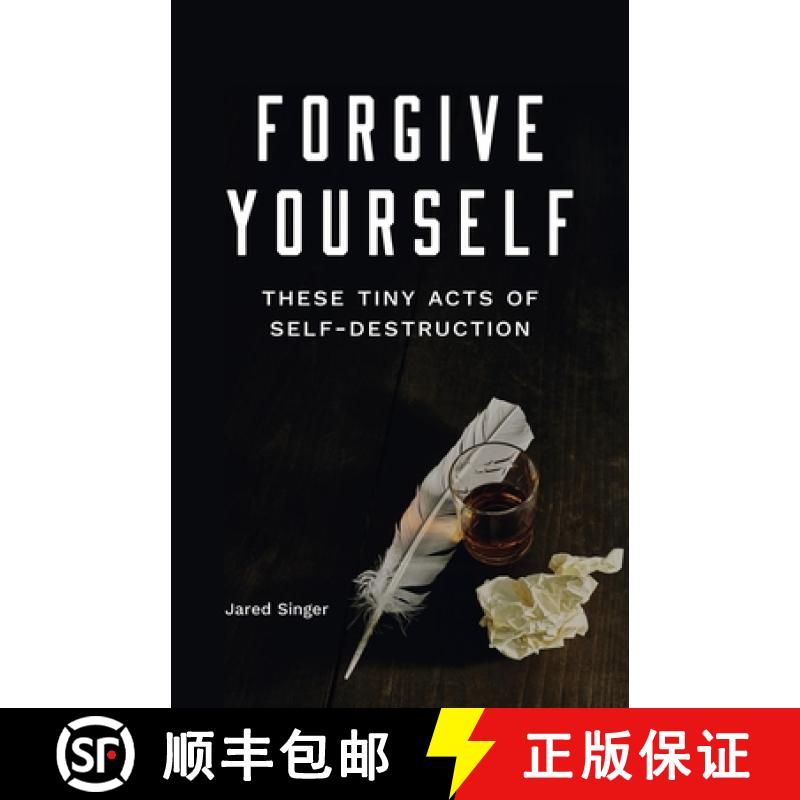 【3-4周达】Forgive Yourself These Tiny Acts of Self-Destruction [9781943735617]