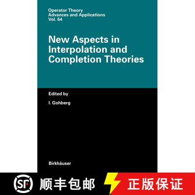 【3-4周达】New Aspects in Interpolation and Completion Theories [9783034896818]