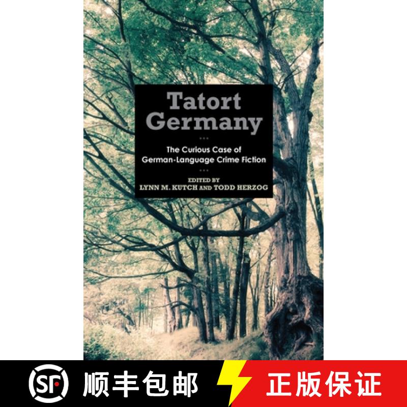 【3-4周达】Tatort Germany - The Curious Case of German-Language Crime Fiction: The Curious Case of Ge... [9781640140264]