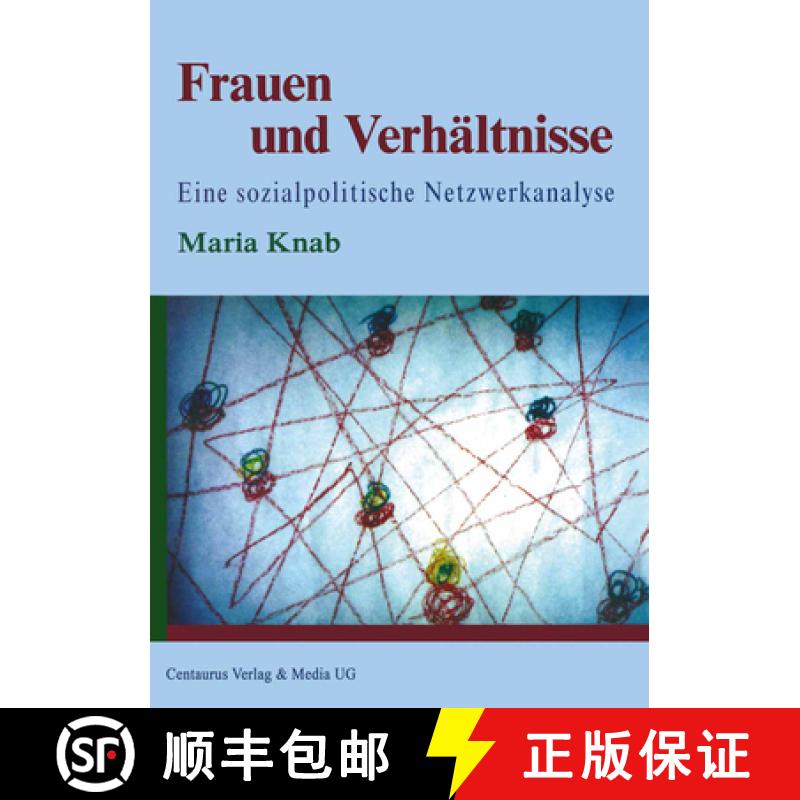 【3-4周达】Frauen Und Verhältnisse: Eine Sozialpolitische Netzwerkanalyse [9783825503499]