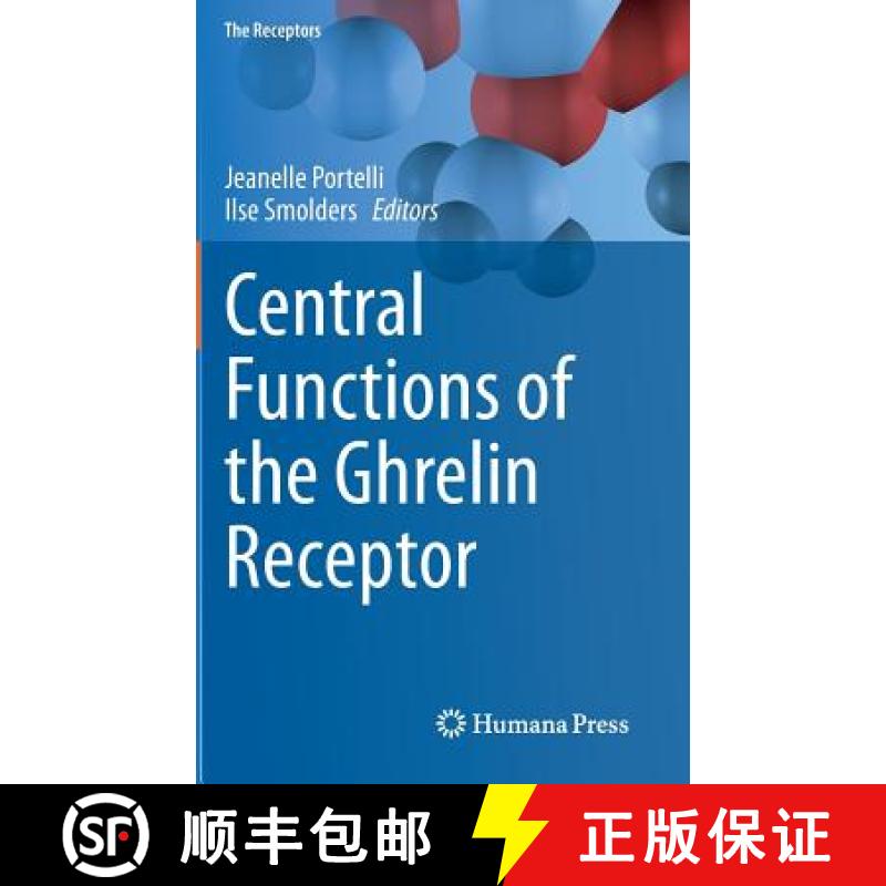 【3-4周达】Central Functions of the Ghrelin Receptor [9781493908226]