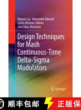 【3-4周达】Design Techniques for MASH Continuous-Time Delta-SIGMA Modulators [9783030084035]