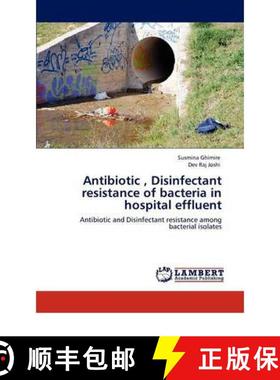 预订 Antibiotic , Disinfectant resistance of bacteria in hospital effluent [9783846543498]