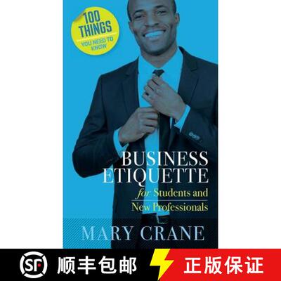 【3-4周达】100 Things You Need to Know: Business Etiquette: For Students and New Professionals [9780989066440]
