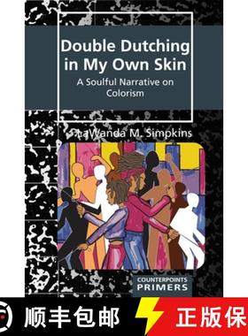 【3-4周达】Double Dutching in My Own Skin : A Soulful Narrative on Colorism [9781636673097]