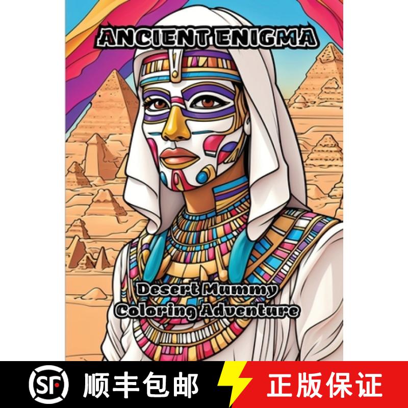 预订 Ancient Enigma: Desert Mummy Coloring Adventure [9781088002902]