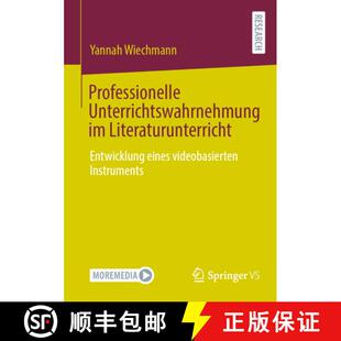 【3-4周达】Professionelle Unterrichtswahrnehmung im Literaturunterricht : Entwicklung eines videobasi... [9783658475246]