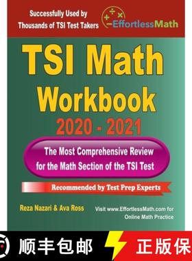预订 TSI Math Workbook 2020 - 2021: The Most Comprehensive Review for the Math Section of the TSI Test [9781646123872]