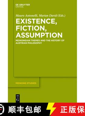 【3-4周达】Existence, Fiction, Assumption: Meinongian Themes and the History of Austrian Philosophy [9783110451368]