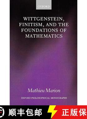 【3-4周达】Wittgenstein, Finitism, and the Foundations of Mathematics [9780198235163]