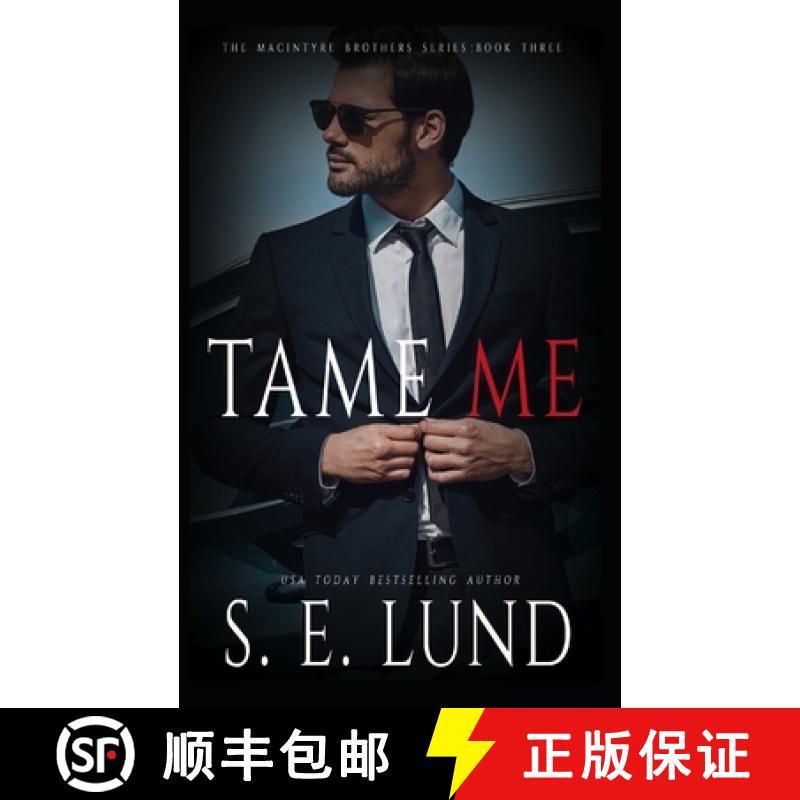 【3-4周达】Tame Me: The Macintyre Brothers: Book Three [9781988265629]