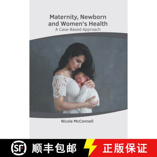 【3-4周达】精装 Maternity, Newborn and Women's Health: A Case-Based Approach [9781639271566]